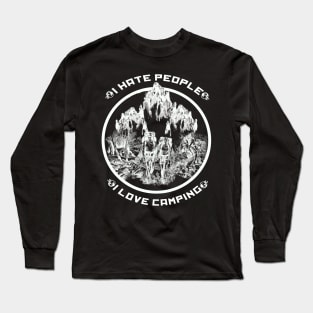 I hate people I love camping Long Sleeve T-Shirt